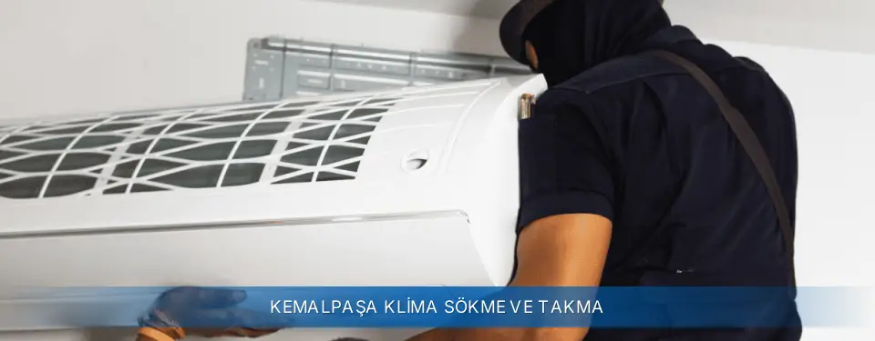 Kemalpaşa İlçemi Sigma Klima Sökme ve Takma